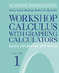 Workshop Calculus with Graphing Calculators...