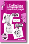 A Graphing Matter Activities for Easing into Algebra