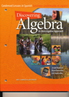 Discovering Algebra: An Investigative Approach Condensed Lessons in Spanish
